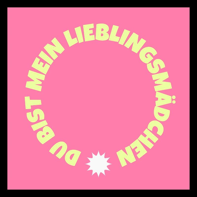 Du bist mein Lieblingsmädchen
