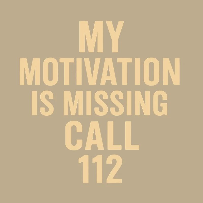 Motivation disappeared Call 112