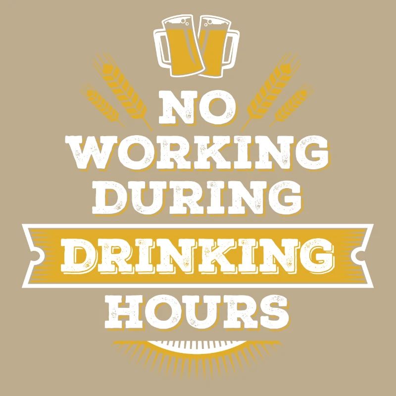no working during drinking hour leisure beer break