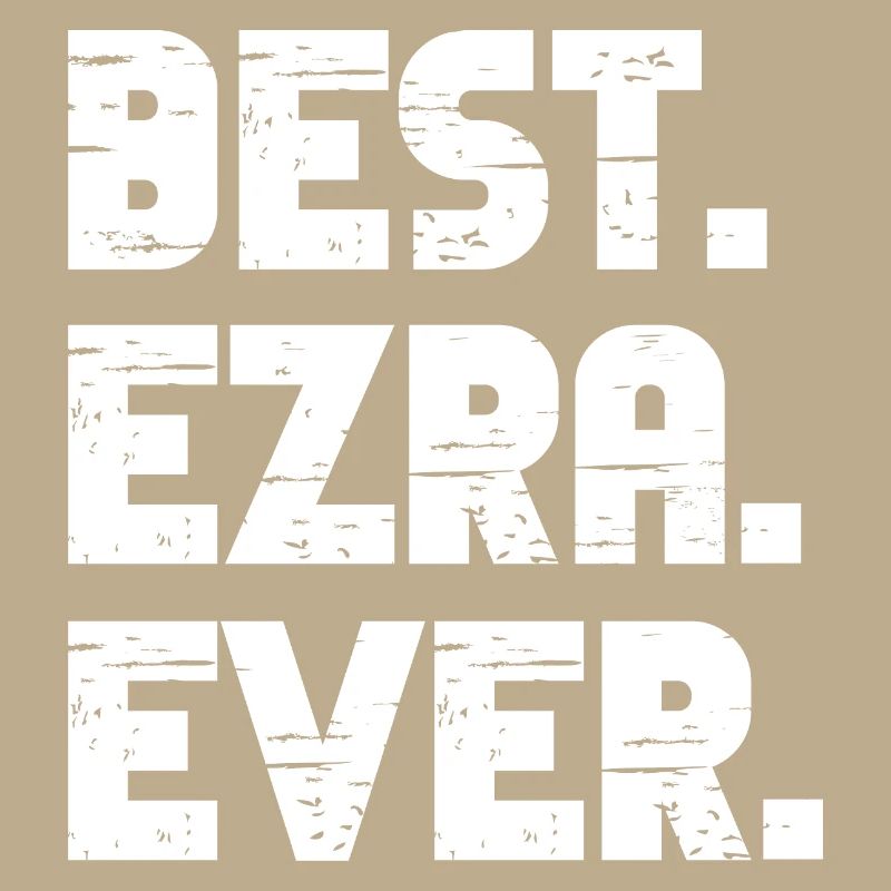 Best Ezra Ever Retro Geschenk Spruch Geburtstag
