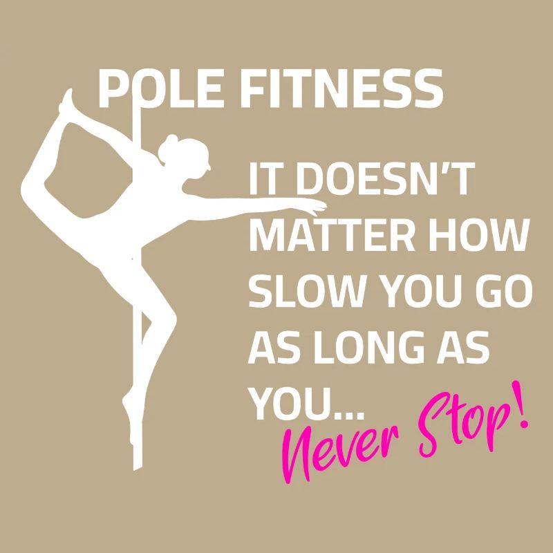 Pole dance saying training motivation