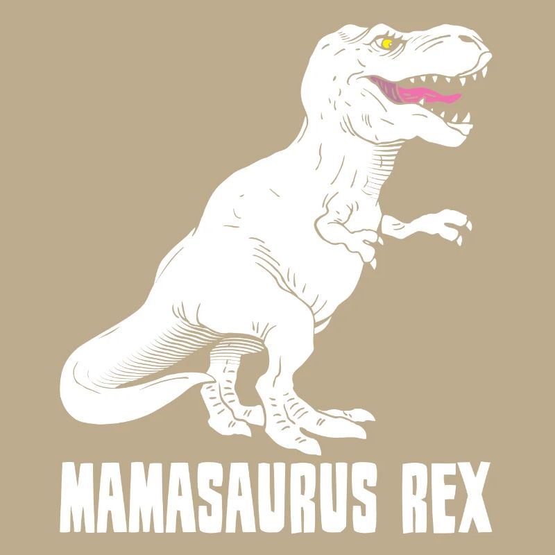 Mutter Dinosaurier - Mamasaurus Rex - Lustig