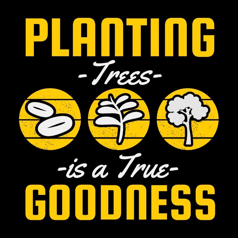 Planting Trees is a True Goodness
