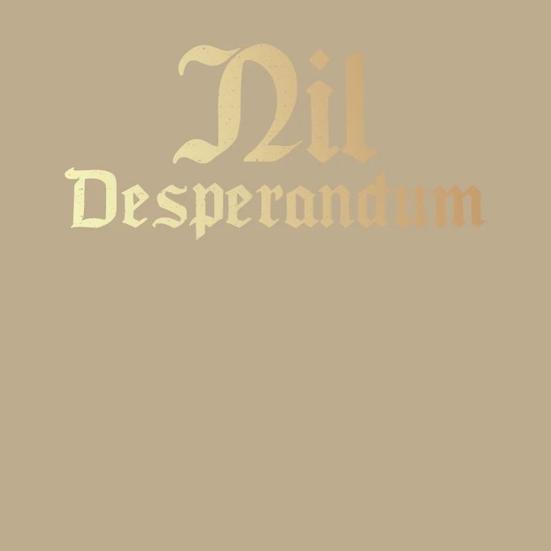 Nil Desperandum