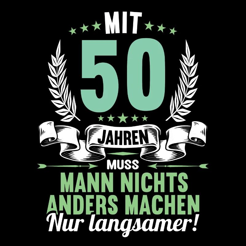 Mit 50 nichts anders nur langsamer 50 Geburtstag