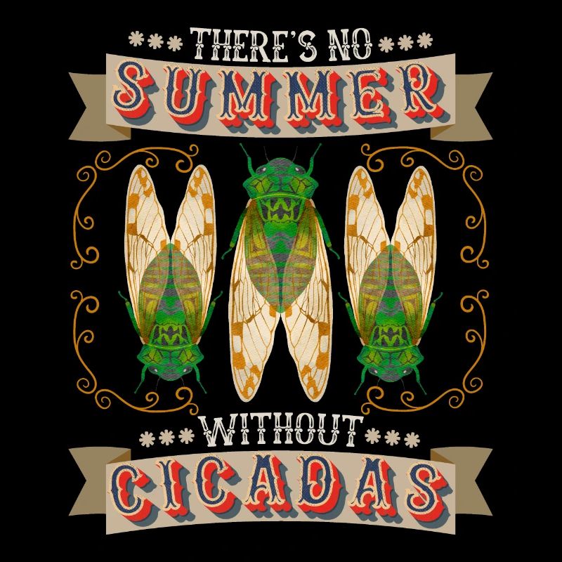 Cicadas, cicadas, cicada funny saying