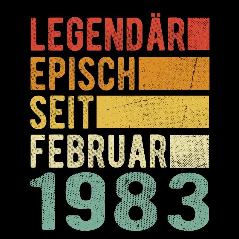 Legendär seit Februar 1983
