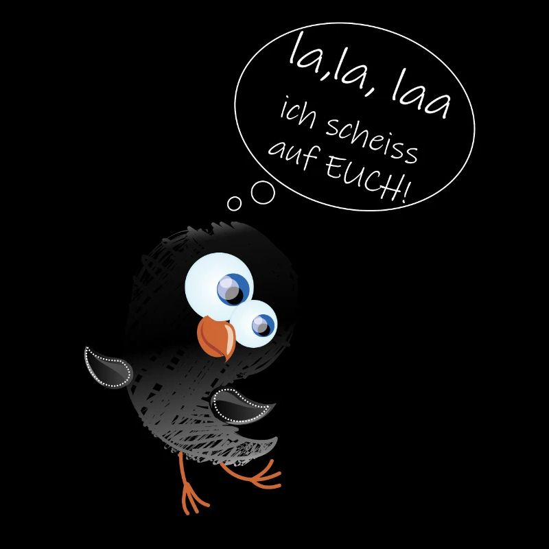 Lustiger Vogel la,laa ich scheiß auf Euch Spruch