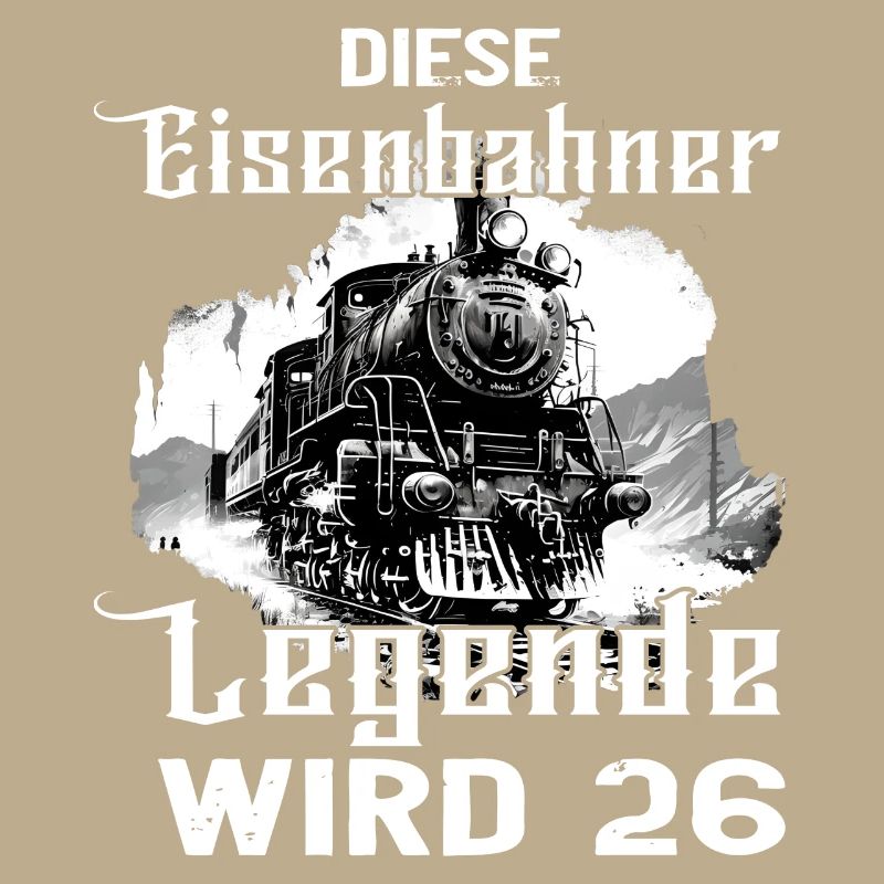 Eisenbahner Eisenbahn 26 Geburtstag Beruf Spruch