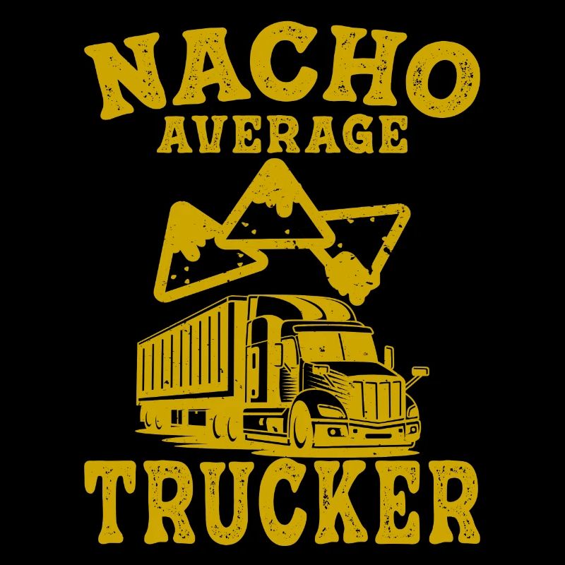 trucker truck driver camion nacho average