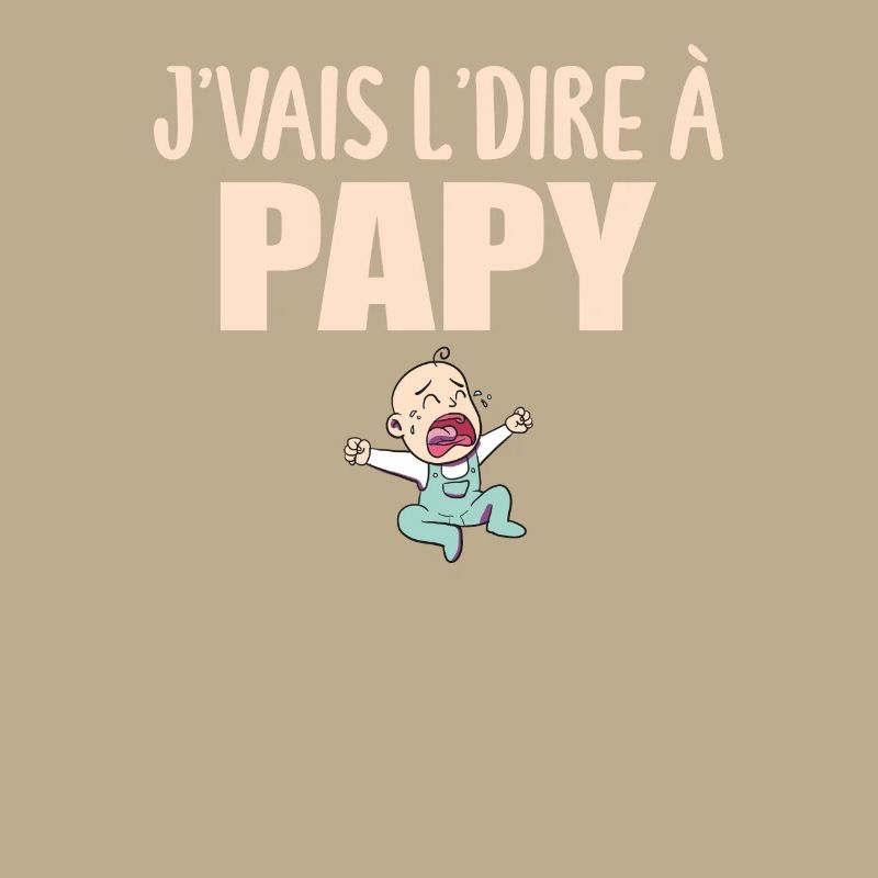 Papy - Grand-père - Papi - J'vais le dire