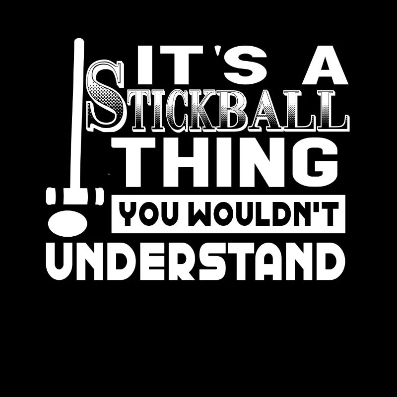 Stickball It's a Stickball Thing