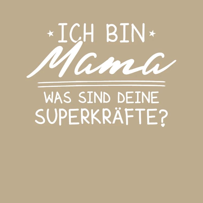 Ich Bin Mama Was SInd Deine Superkräfte?