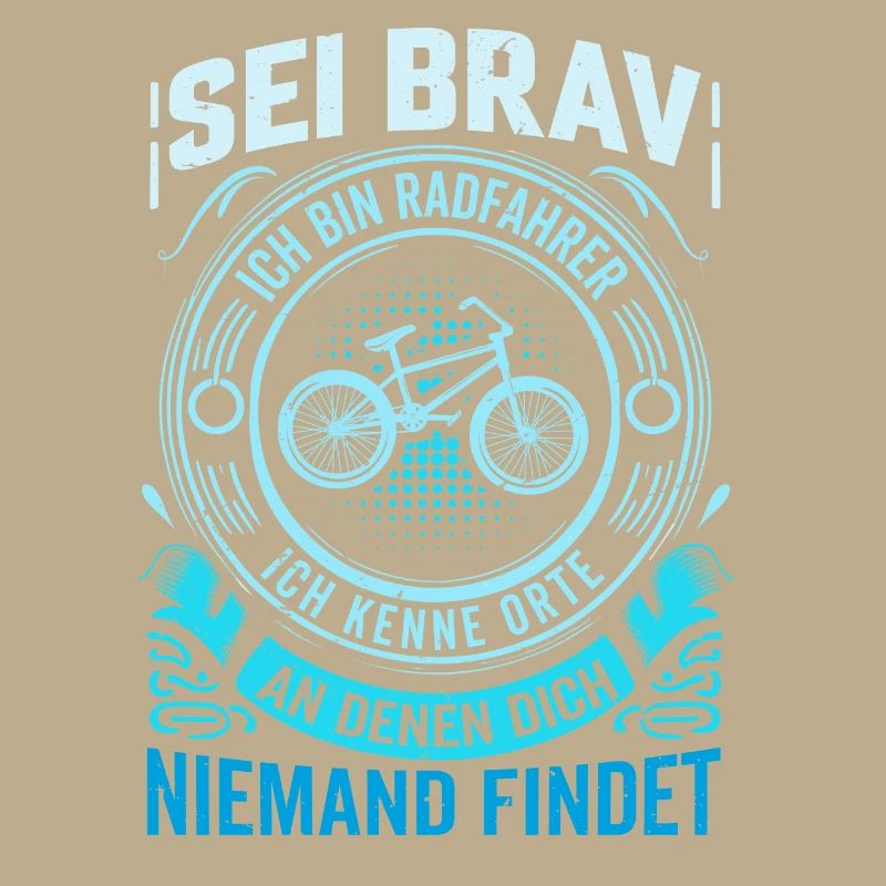 Sei Brav - Ich bin Radfahrer