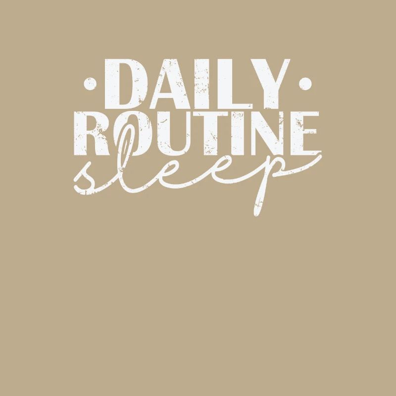 Daily Routine Sleep Dream Tired