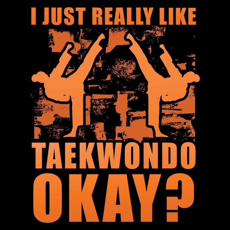 J’aime vraiment le taekwondo, d’accord ?