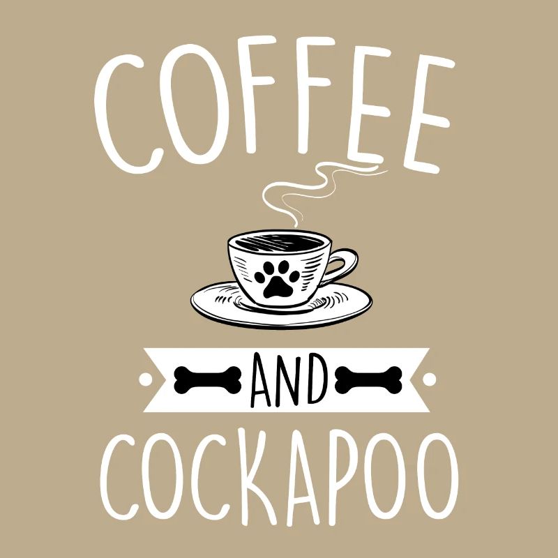 Cockapoo And Coffee Cockerpoo Mom Dad Lover