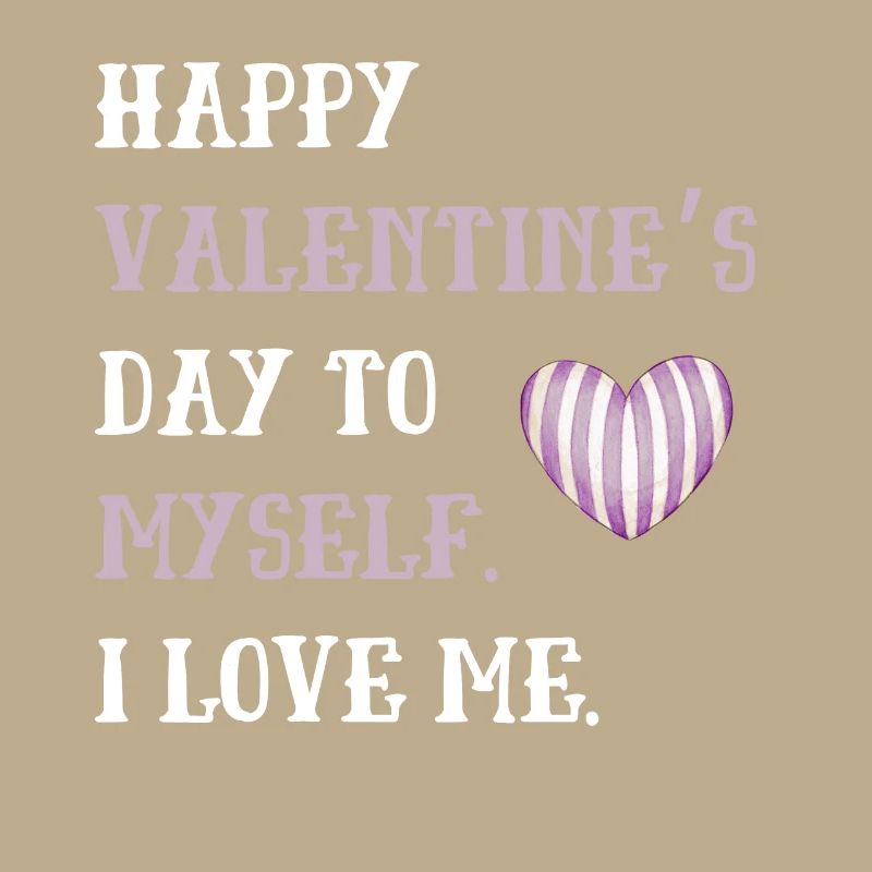 Joyeuse Saint-Valentin à moi-même