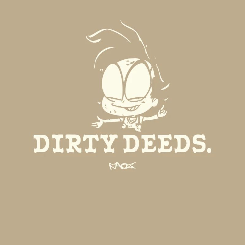 Dirty deeds, little bad guy