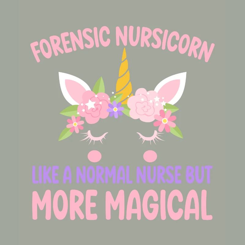 Forensic Nursicorn like a normal Forensic Nurse