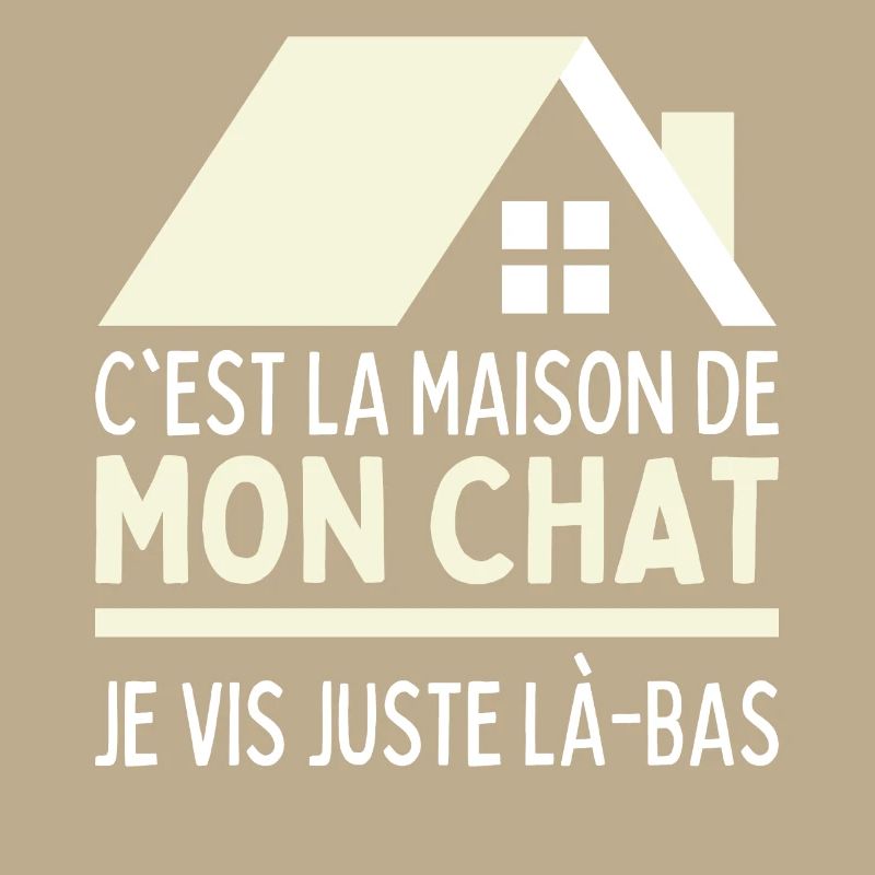 C'est La Maison De Mon Chat J'habite Chez Mon Chat