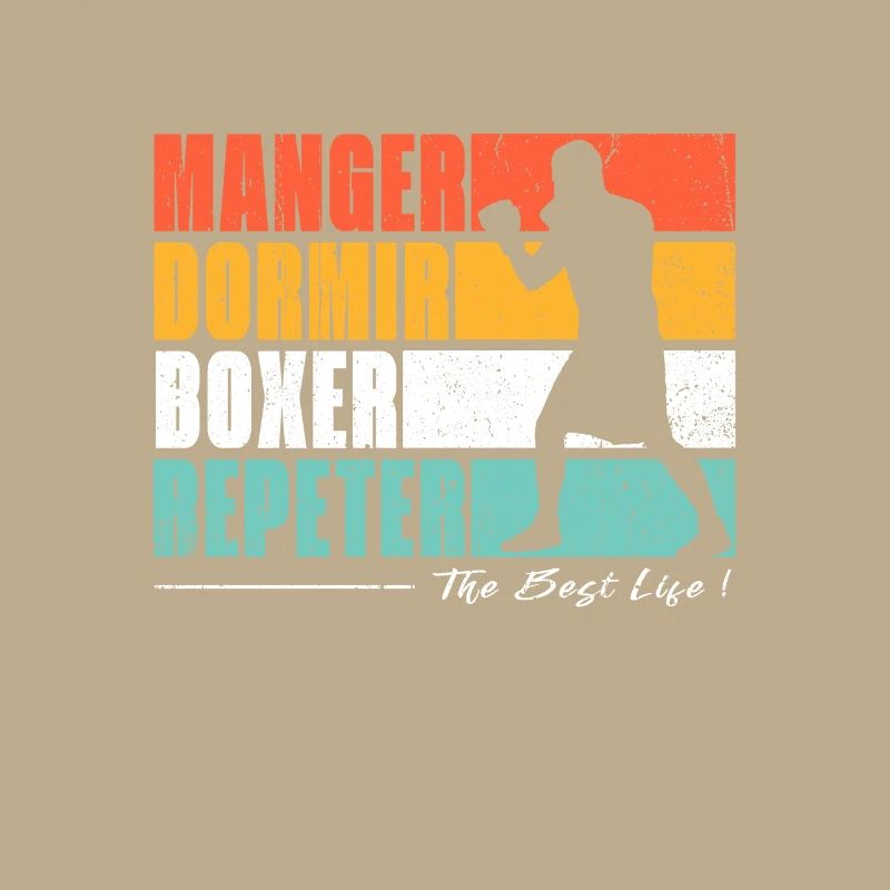 Manger dormir Boxer repeter. Pour les fans de boxe