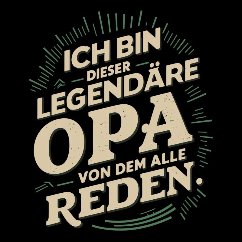 Legendärer Opa Retro Spruch Design
