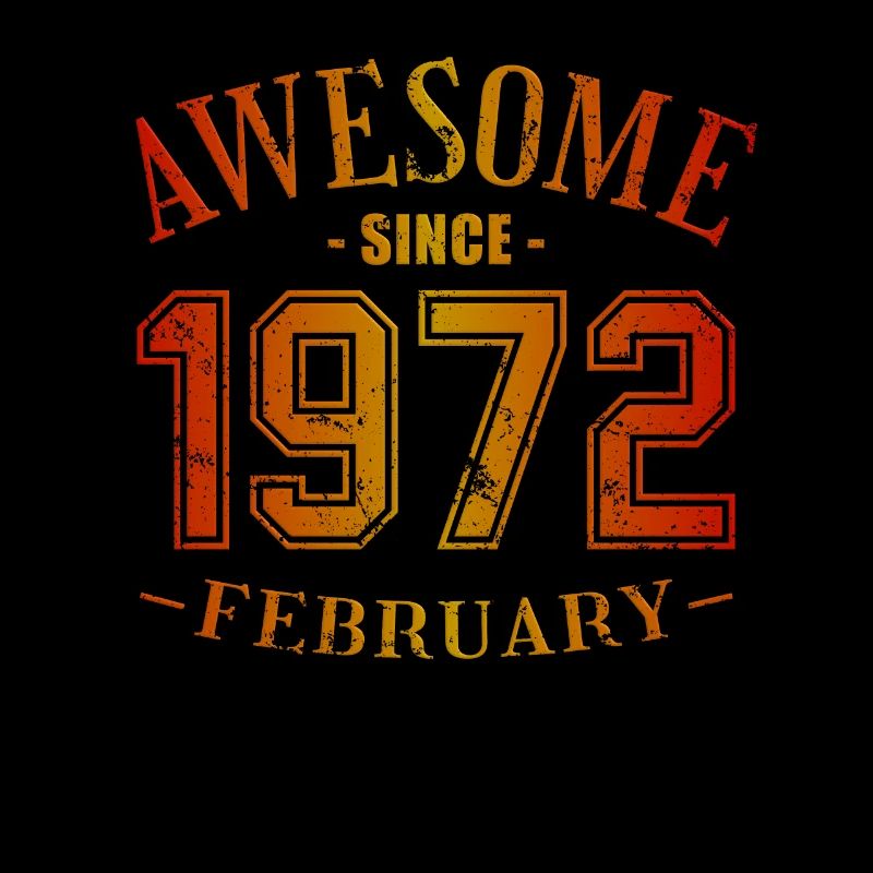 February 1972 - Birthday in February Awesome