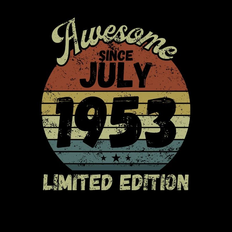 Awesome since July 1953 - Birthday