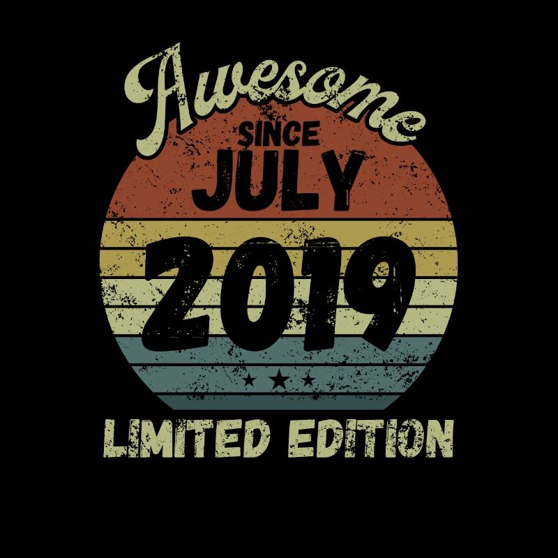 Awesome since July 2019 - Geburtstag