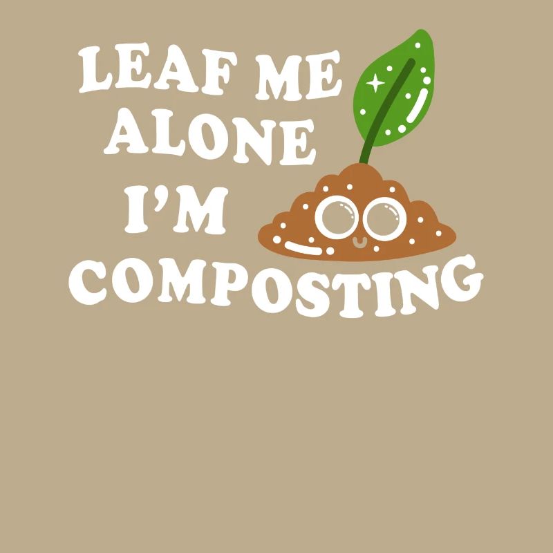 Leaf Me Alone Je composte