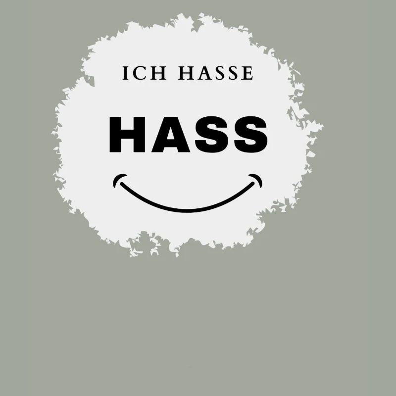 Saying, I hate hate, funny statement