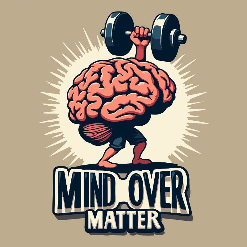MIND OVER MATTER