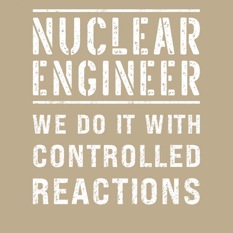 Funny Nuclear Engineer
