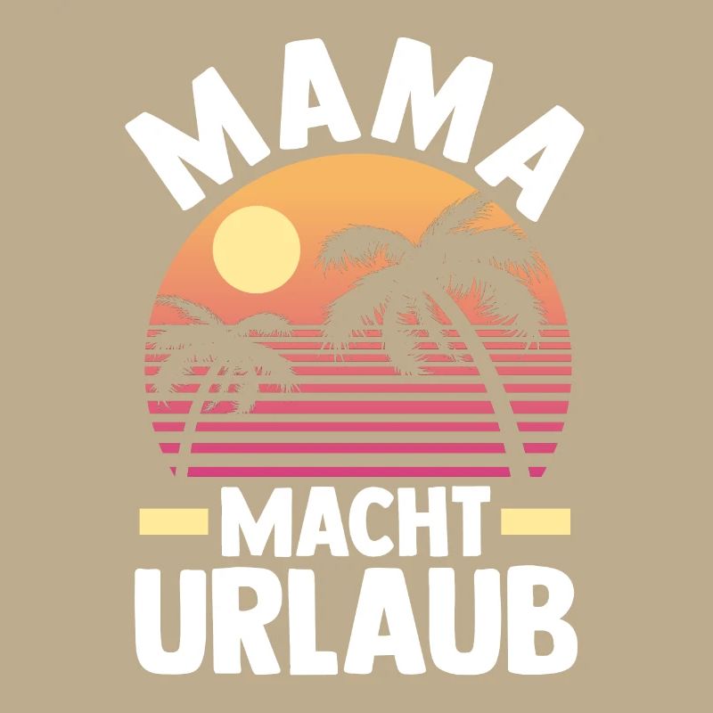 Urlaub Urlauberin Mutter Mama