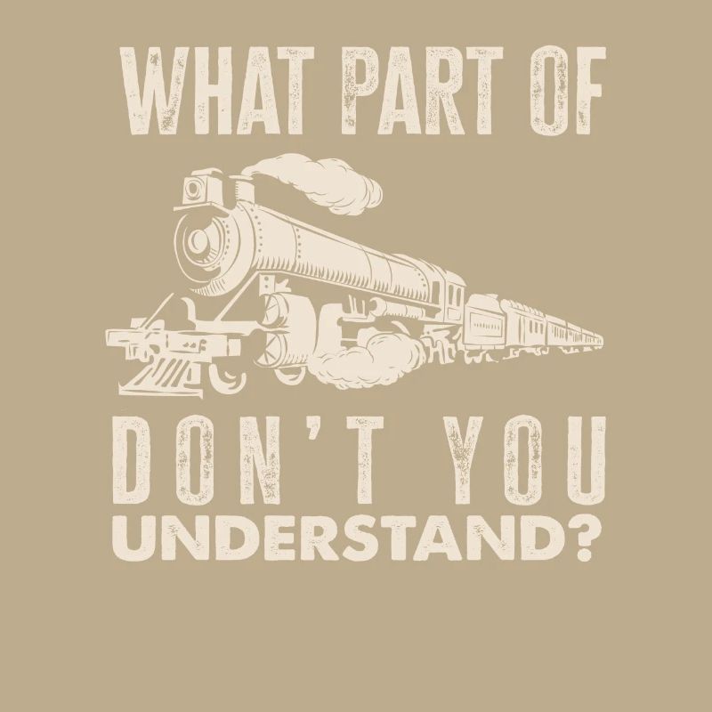What part do you not understand train lovers