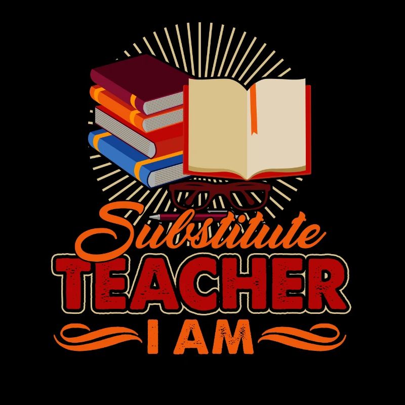 Substitute Teacher Here I Am