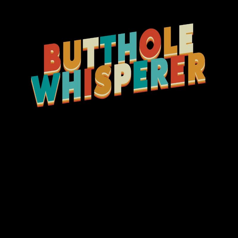 Butthole Whisperer