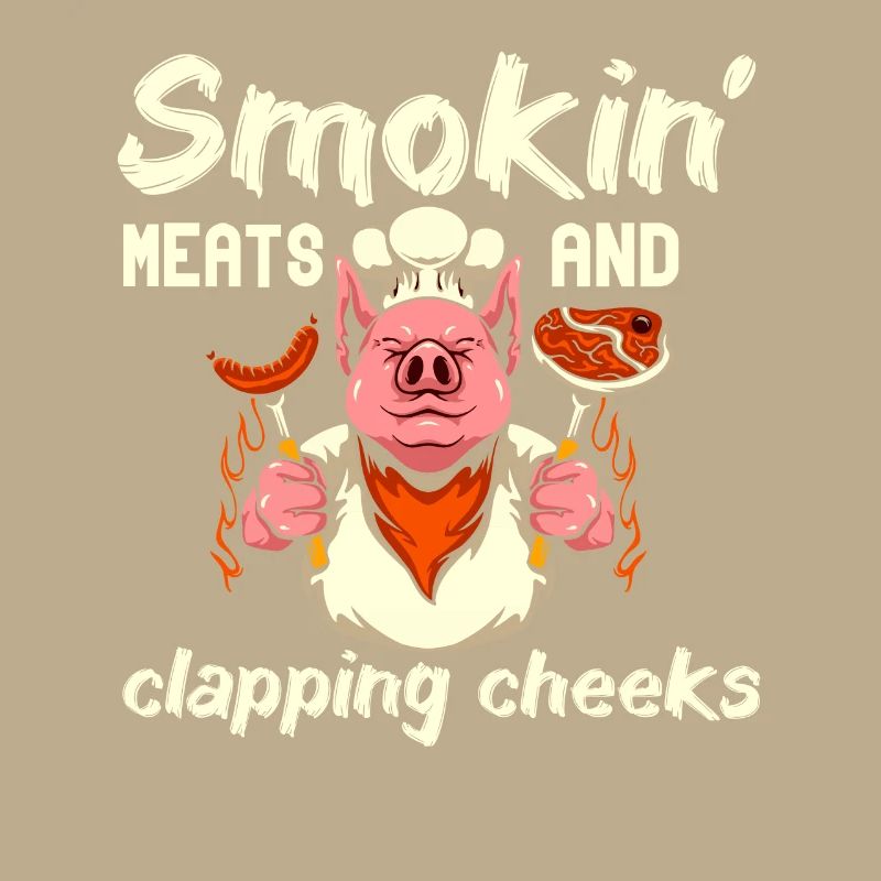 Smokin' Meats And Clapping Cheeks Grilling BBQ