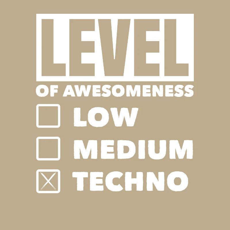 Level Der Großartigkeit Techno Lover Stil