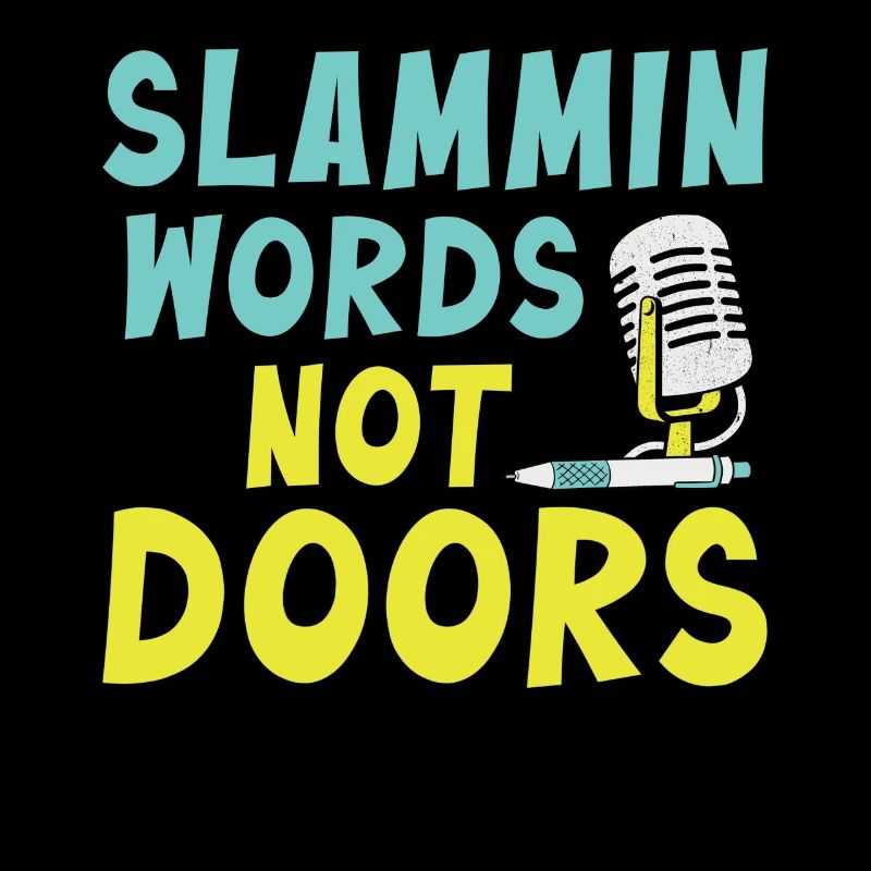 Slammin Words Not Doors Slam Poésie