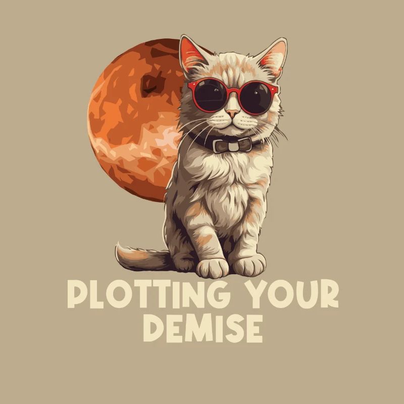Cat Humor – Plotting Your Demise – With