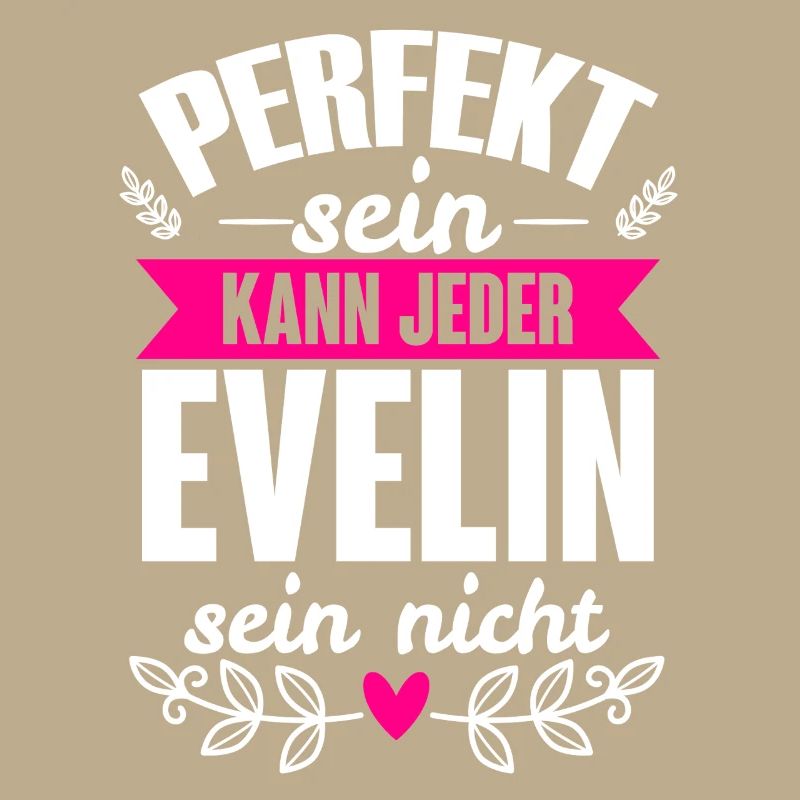 Evelin - Perfekt Sein Kann Jeder Evelin Sein Nicht
