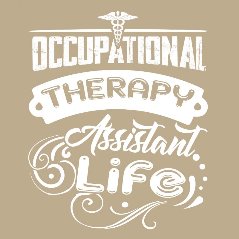 Occupational Therapy Assistant Life