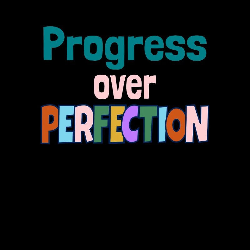 Citation de motivation Progress Over Perfection