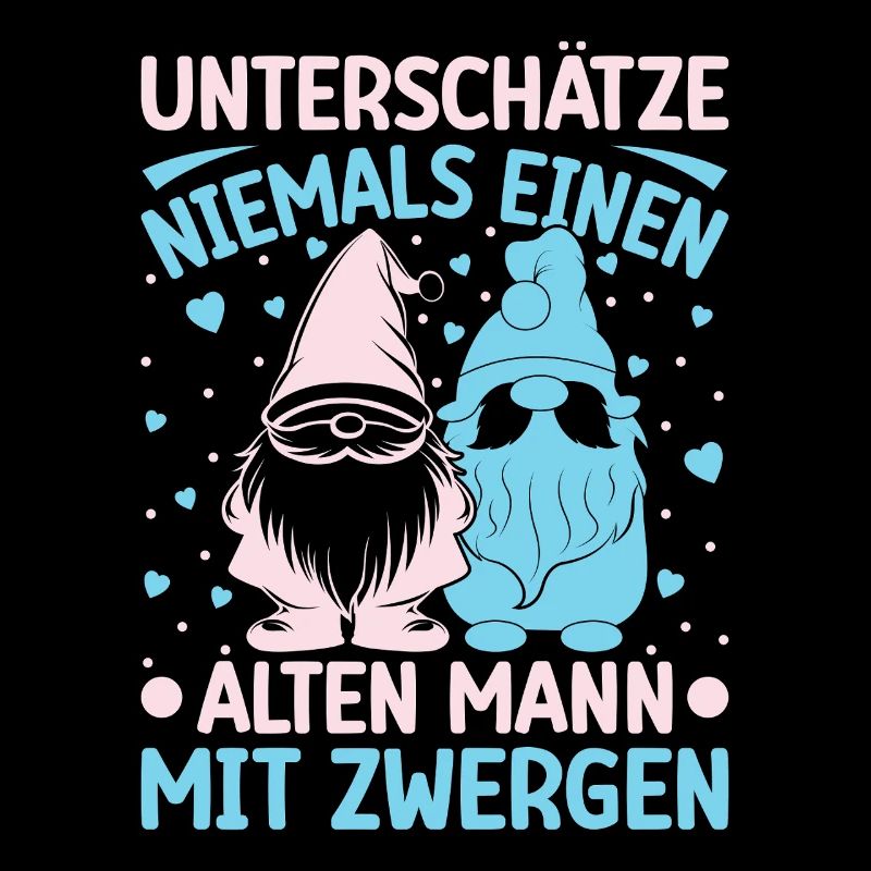 Gartenzwerg Unterschätz Niemals Einen Alten Mann