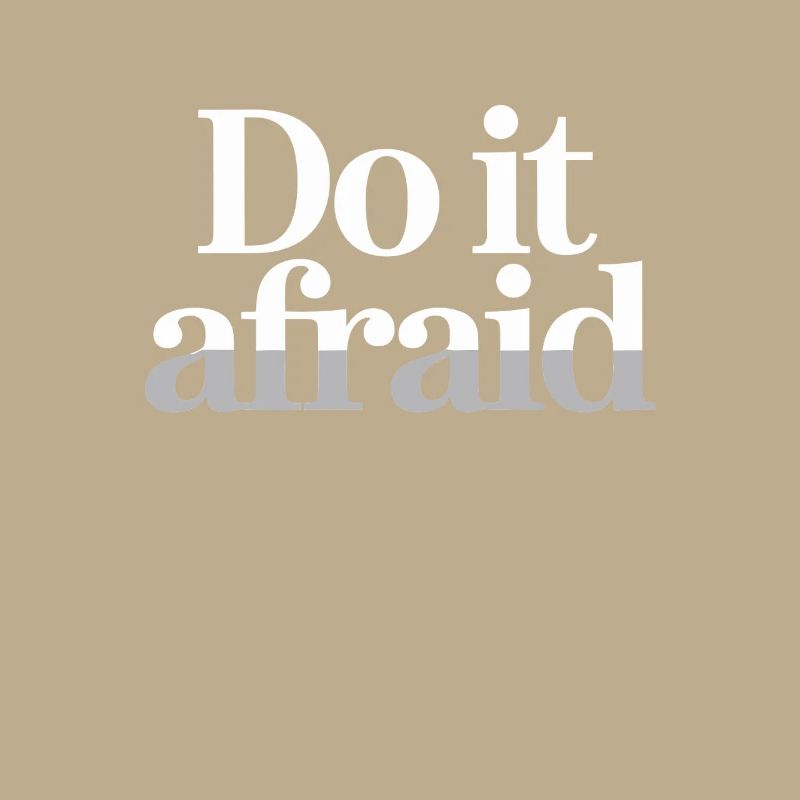 Do It Afraid Mut Weiterentwicklung Motivation