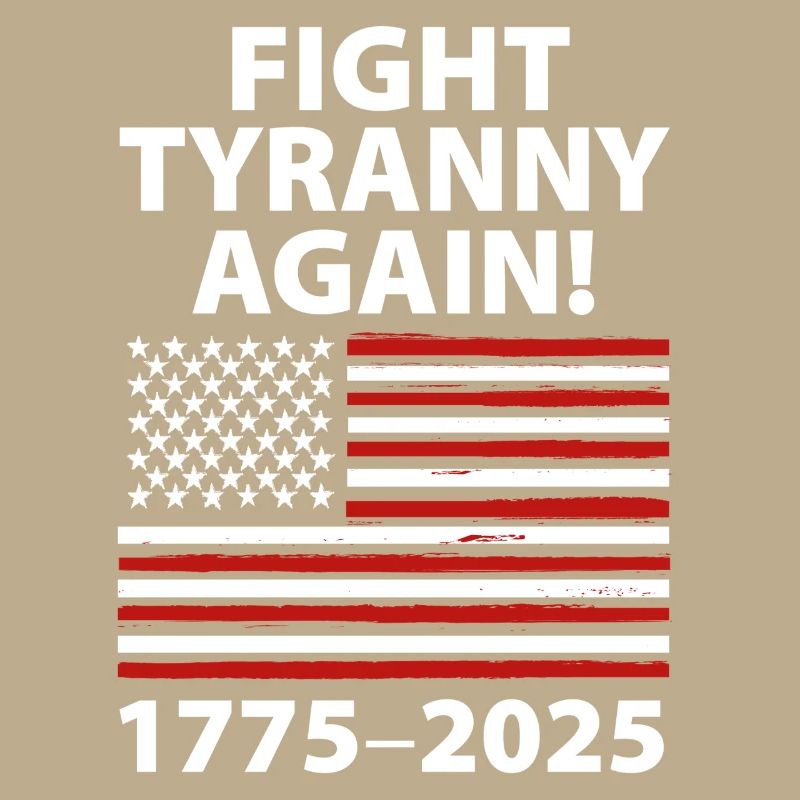 Combattez à nouveau la tyrannie 1775-2025 Conception du drapeau