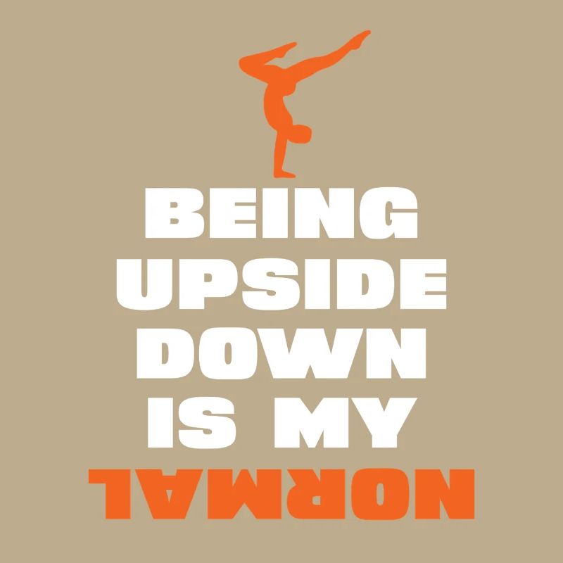 Upside down is my normal