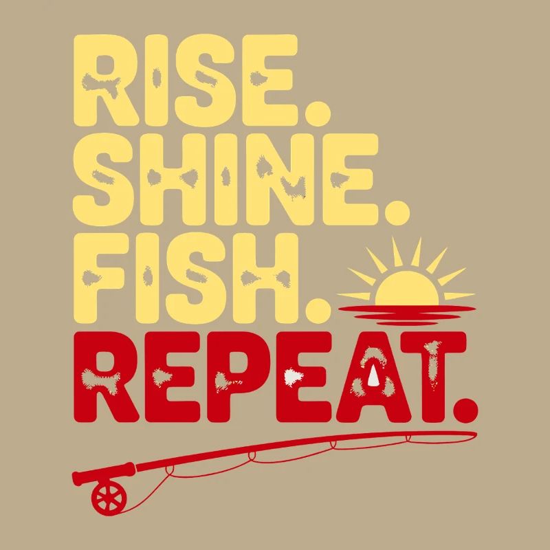 Rise Shine Fish Repeat